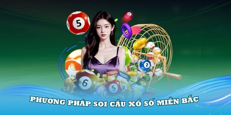 Phương pháp soi cầu xổ số miền Bắc theo định vị đầu số duy nhất