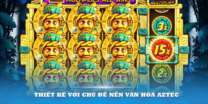 Tựa game được thiết kế với chủ đề nền văn hóa Aztec cổ đại kỳ bí